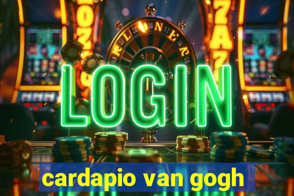 cardapio van gogh